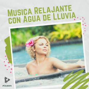 Música Relajante con Agua de Lluvia - #Calmante