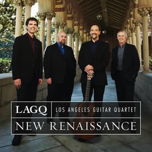 New Renaissance - Los Angeles Guitar Quartet