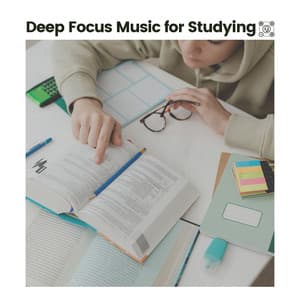 Deep Focus Music for Studying - Music for Work