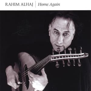 Home Again - Rahim AlHaj