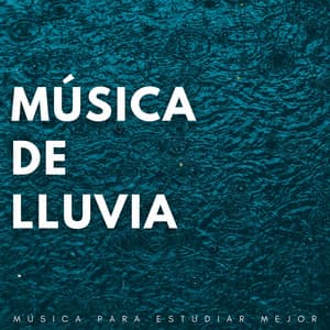 Música De Lluvia: Música Para Estudiar Mejor - Lluvia en España