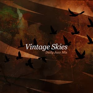 Vintage Skies - Daily Jazz Mix