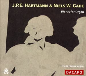Hartmann, J.P.E. / Gade: Works for Organ - Hans Fagius