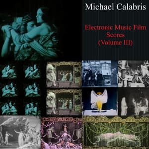 Electronic Music Film Scores - Michael Calabris