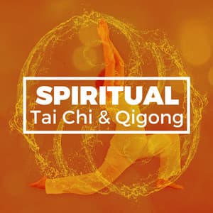 Spiritual Tai Chi & Qigong - Tai Chi And Qigong