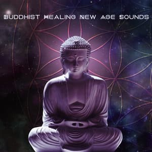 Buddhist Healing New Age Sounds - Buddhist Meditation Music Set / Guided Meditation Music Zone