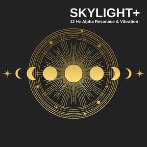 12 Hz Alpha Resonance & Vibration - Skylight+