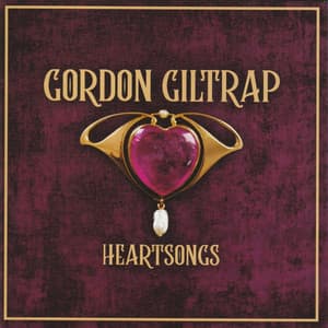 Heartsongs - Gordon Giltrap