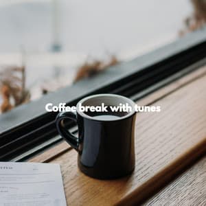 Coffee break with tunes - Jazz Chillax