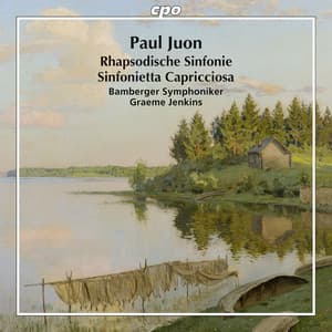 Juon: Rhapsodische Sinfonie, Op. 95 & Sinfonietta capricciosa, Op. 98 - Paul Juon