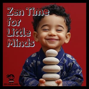 Zen Time for Little Minds - Zen Ninja Kids
