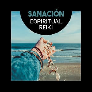 Sanación Espiritual Reiki - Chakra de Limpieza, Música Dichosa para la Mente, el Cuerpo y el Alma, Zen Armoniosa y Equilibrio Interior - Calmante Zona de Spa