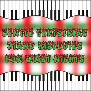 Gentle Christmas Piano Melodies for Quiet Nights - Christmas Piano Maestro