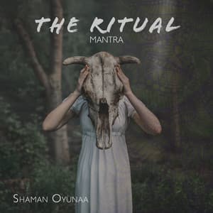 The Ritual - Shaman Oyunaa