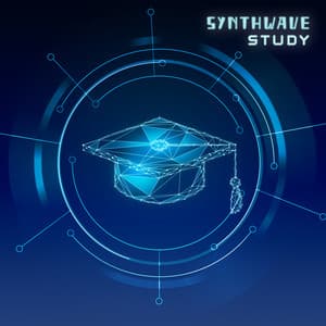 Synthwave Study: Retrowave/ Chillsynth/ Synthwave/ Chillwave for Studying, Focus, Concentration - Easy Study Music Chillout
