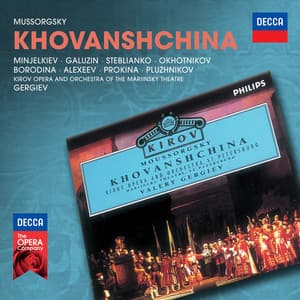 Mussorgsky: Khovanshchina - Modest Mussorgsky