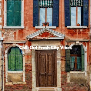Chill Out Fresh City Vibes - Bebop Jazz