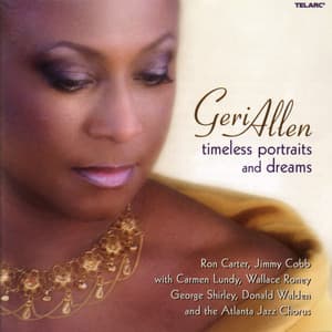 Timeless Portraits And Dreams - Geri Allen