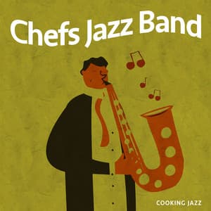 Chefs Jazz Band - Cooking Jazz