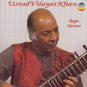 Ustad Vilayat Khan: Raga Hameer - Vilayat Khan