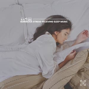 Gorgeous Stress-Relieving Sleep Music - Sleep Meditations