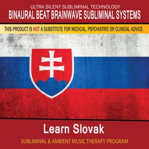 Learn Slovak - Subliminal and Ambient Music Therapy - Binaural Beat Brainwave Subliminal Systems