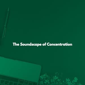 The Soundscape of Concentration - Relaxing Jazz
