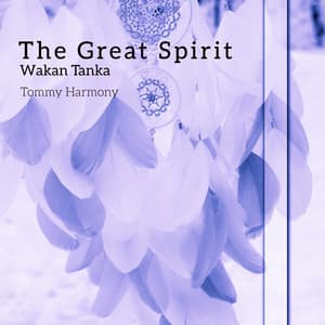 The Great Spirit - Tommy Harmony