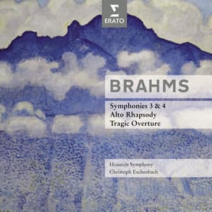 Brahms : Symphonies No.3 & 4, Overtures - Johannes Brahms