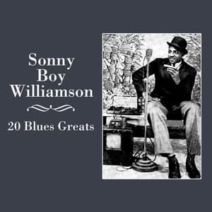20 Blues Greats - Sonny Boy Williamson II