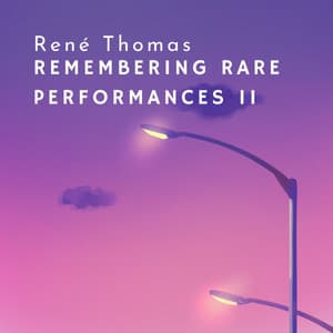 Remembering - Rare Performances II - René Thomas