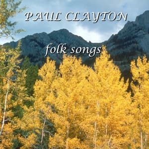 Folk Songs - Paul Clayton
