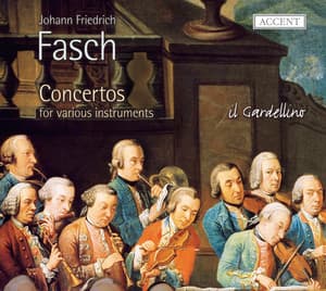 Fasch: Concertos for Various Instruments - Johann Friedrich Fasch