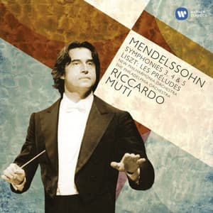 Mendelssohn: Symphonies Nos. 3 & 5 - Liszt: Les préludes - Felix Mendelssohn