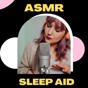 ASMR Sleep Aid - ASMR Sleep