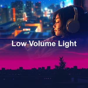 Low Volume Light - Lo-Fi for Studying