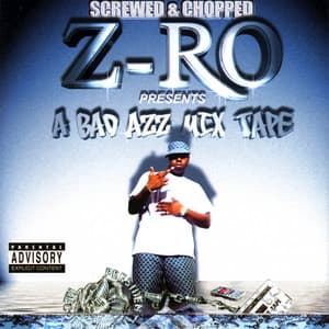 A Bad Azz Mix Tape - Z-Ro