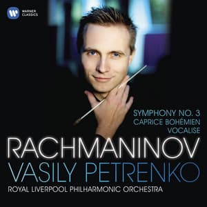 Rachmaninov: Symphony No. 3, Op. 44, Caprice Bohémien, Op. 12 & Vocalise - Sergei Rachmaninoff