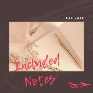Included Notes - Yes Jazz