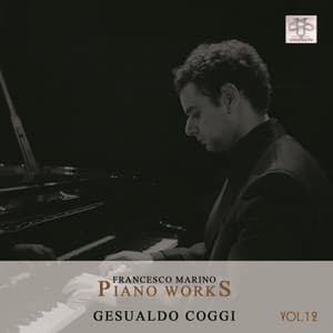 Francesco Marino: Piano Works, Vol. 12 - Francesco Marino