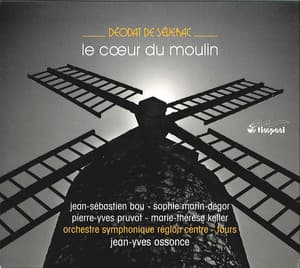 Severac: Le Coeur du moulin - Déodat de Séverac