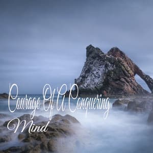 Courage Of A Conquering Mind - Water Sound Natural White Noise