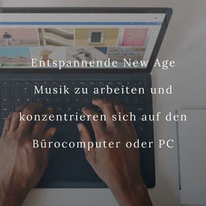 Entspannende New Age Musik zu arbeiten und konzentrieren sich auf den Bürocomputer oder PC - Gewitter Naturgeräusche Entspannungsmusik