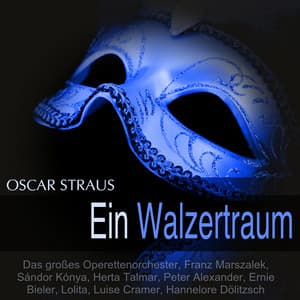 Straus: Ein Walzertraum - Oscar Straus