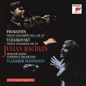 Prokofiev: Violin Concerto No. 1, Op. 19 - Tchaikovsky: Violin Concerto, Op. 35 - Julian Rachlin