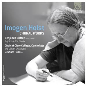 Imogen Holst: Choral Works - Choir of Clare College, Cambridge