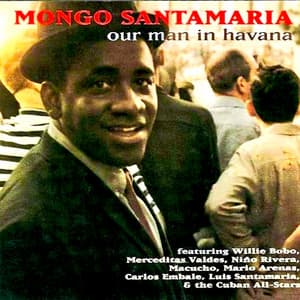 Our Man En La Habana! - Mongo Santamaria