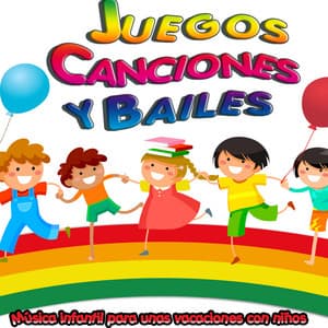 Juegos, Canciones y Bailes. Música Infantil para Unas Vacaciones Con Niños - Grupo Infantil Guarderia Pon