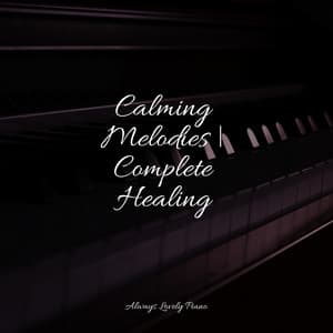50 Calming Tracks for Peaceful Relaxation - Gentle Piano Music