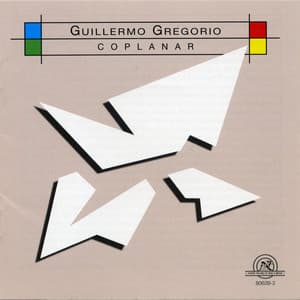 Guillermo Gregorio: Coplanar - Guillermo Gregorio